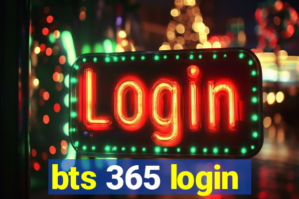 bts 365 login